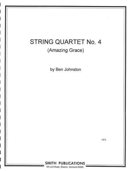String Quartet No. 4 (1973). (Amazing Grace)