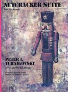 Nutcracker Jazz Suite, II. March : For Saxophone Quartet (SATB) / arranged by Bill Mays.