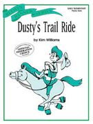 Dusty's Trail Ride : For Early Elementary Piano Solo.