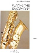 Playing The Saxophone, Vol. 3.