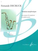 Variations Saxophoniques : Pour Quatuor De Saxophones.