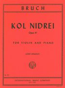 Kol Nidrei, Op. 47 : For Violin and Piano.