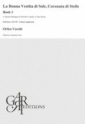Donna Vestita Di Sole, Coronata Di Stelle, Calcante La Luna : 21 Marian Madrigals For SSATB / Bk. 1.