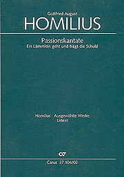 Passionskantate : Ein Lämmlein Geht und Trägt Die Schuld, HOWV 1.2 / edited by Uwe Wolf.