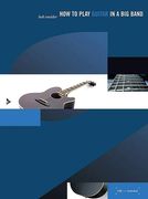 How To Play Guitar In A Big Band.