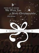 We Wish You A Merry Christmas : For Brass Ensemble.