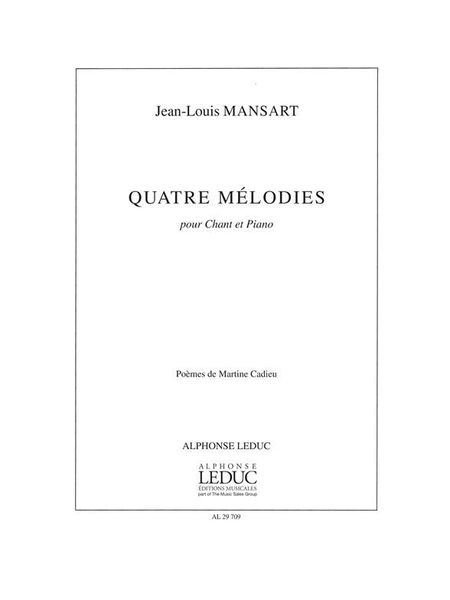 Quatre Melodies : Pour Chant Et Piano.