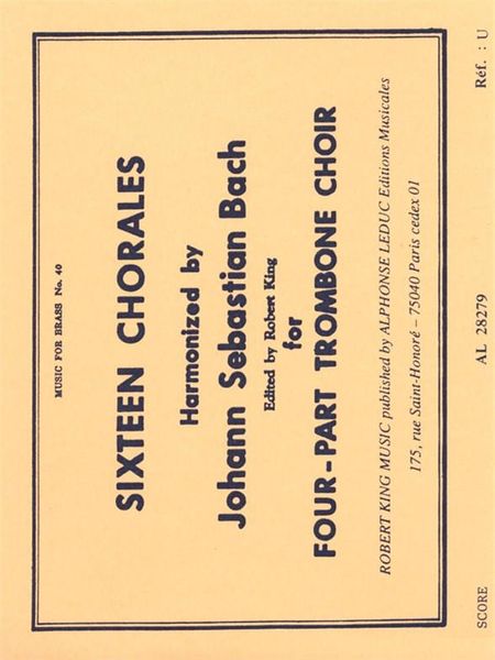 Sixteen Chorales : For Four-Part Trombone Choir / edited by Robert King.