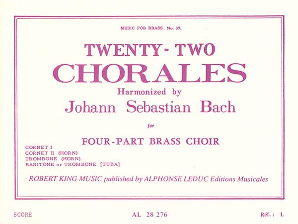 Twenty Two Chorales : For Four-Part Trombone Choir / edited by Robert King.