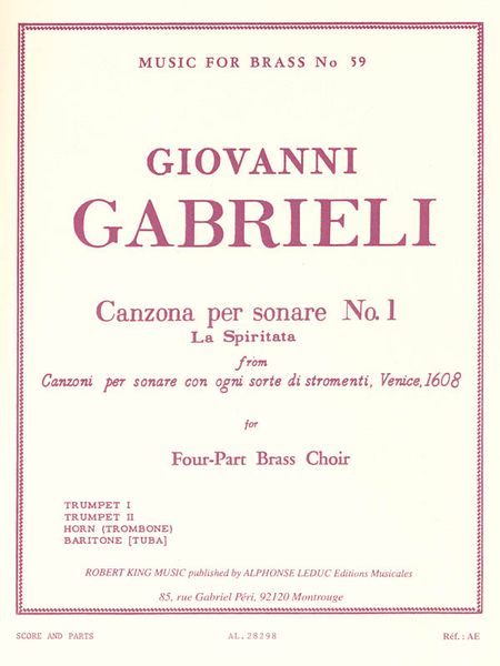 Canzona Per Sonare No. 1 (la Spiritata) : For Four-Part Brass Choir / arranged by Robert King.
