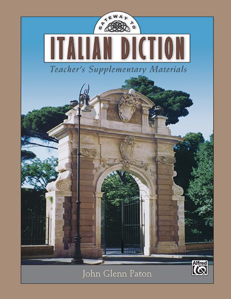 Gateway To Italian Diction / edited by John Glenn Paton.