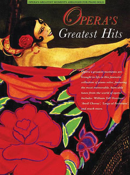 Opera's Greatest Hits : Arranged For Piano Solo.