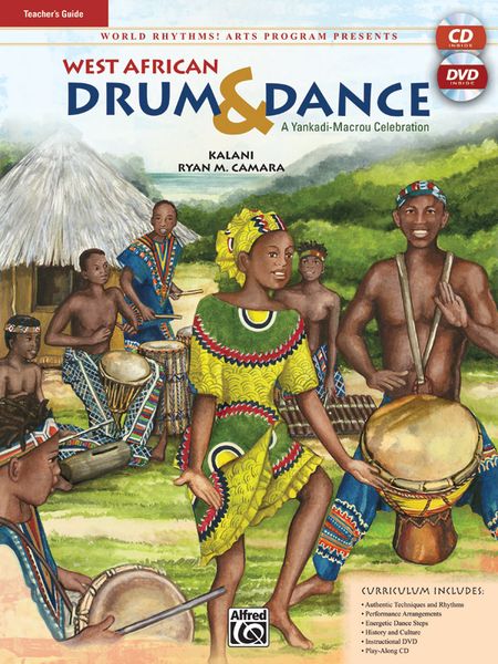 West African Drum and Dance : A Yankadi-Macrou Celebration / Teacher's Guide.