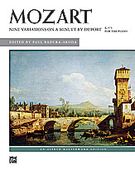 Nine Variations On A Minuet By Duport, K. 573 : For The Piano / Edited By Paul Badura-Skoda.