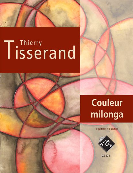 Couleur Milonga : For Four Guitars.
