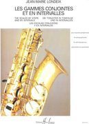 Gammes Conjointes Et En Intervalles : Pour Tous Les Saxophones.