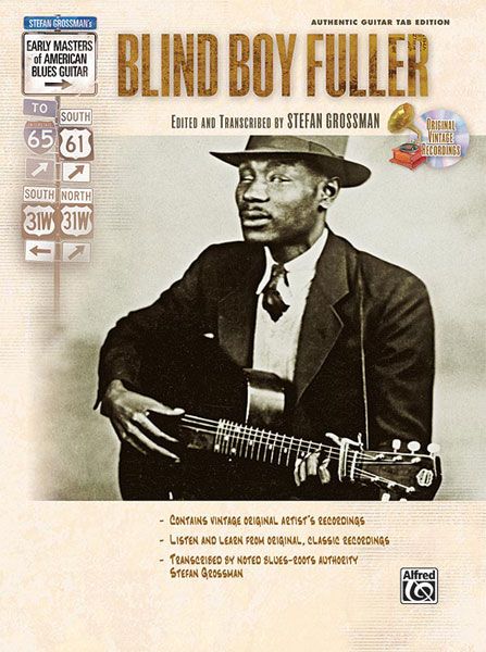 Blind Boy Fuller / Edited And Transcribed By Stefan Grossman.