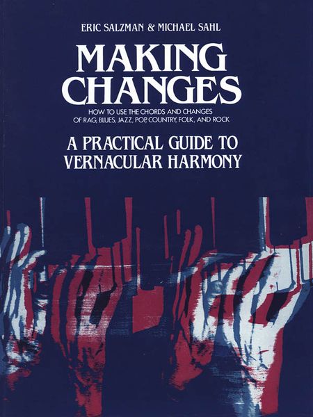 Making Changes : A Practical Guide To Vernacular Harmony.