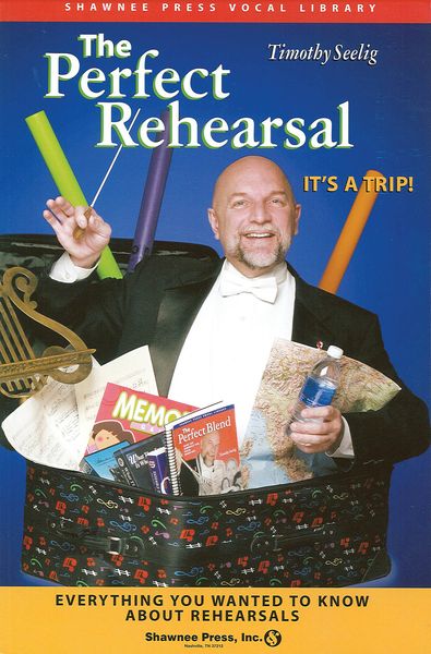 Perfect Rehearsal.