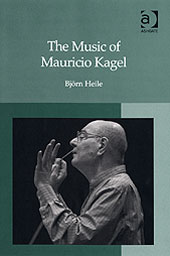 Music Of Mauricio Kagel.