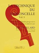 La Technique Du Violoncelle : Vol. 5.