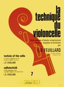 La Technique Du Violoncelle : Vol. 7.