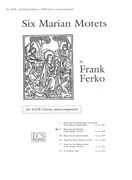 Six Marian Motets, No. 2 : Motet For The Nativity Of The Mother Of God.