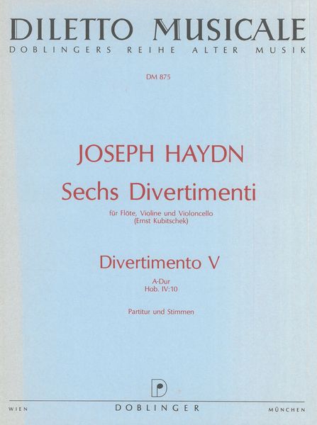Divertimento V In A, Hob. IV:10 : For Flute, Violin, Cello.