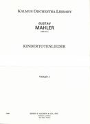Kindertotenlieder : For Voice and Orchestra.