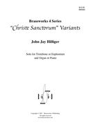 Christe Sanctorum Variants : Solo For Trombone Or Euphonium And Organ Or Piano.