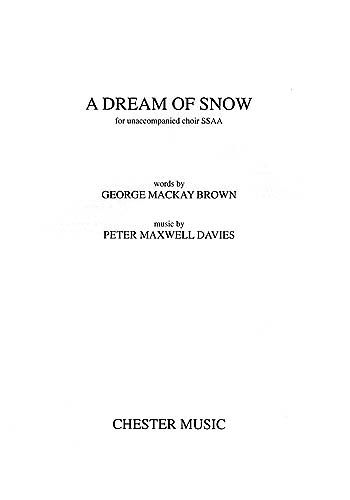 Dream Of Snow : For Unaccompanied Choir SSAA.