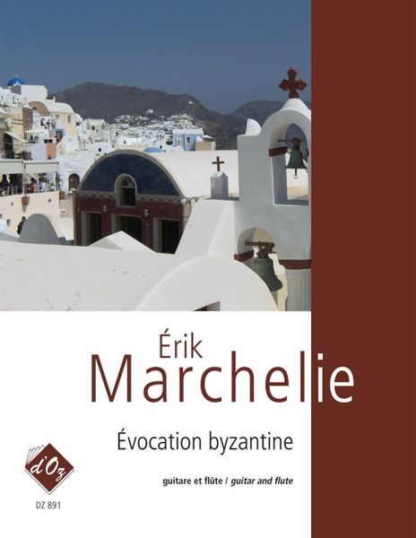 Evocation Byzantine : Pour Guitare Et Flute.