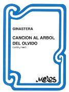 Cancion Al Arbol Del Olvido : Para Canto Y Piano.