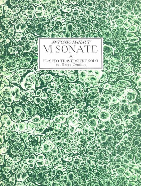 VI Sonate A Flauto Traversiere Solo Col Basso Continuo, Op. 1.