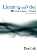 Listening and Voice : Phenomenologies Of Sound / Second Edition.