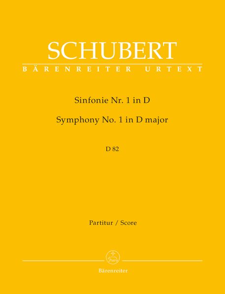 Symphony No. 1 In D Major, D. 82 : Urtext of The New Schubert Edition / Ed. Feil, Landon.