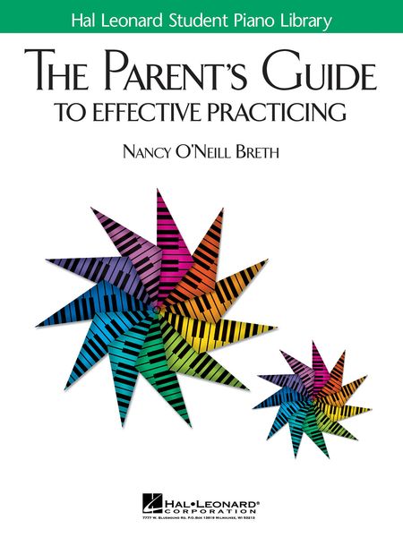 Parent's Guide To Effective Practicing.