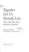 Together Let Us Sweetly Live : The Singing and Praying Bands.