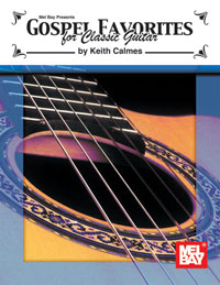 Gospel Favorites For Classic Guitar.