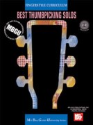 Fingerstyle Cirriculum : Best Thumbpicking Solos / Mel Bay Guitar University Series.