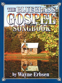 Bluegrass Gospel Songbook.