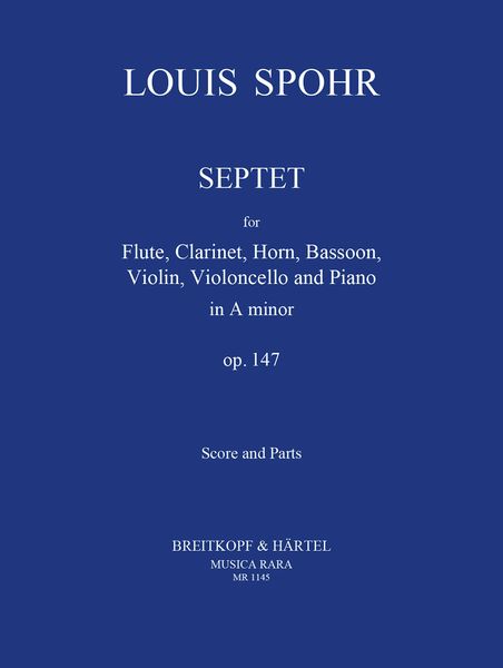 Septet, Op. 147 : For Flute, Clarinet, Horn, Bassoon, Violin, Cello and Piano.