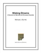 Waking Dreams : A Concerto For Marimba and Percussion Ensemble.