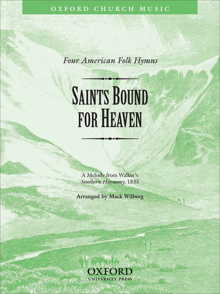 Saints Bound For Heaven : For SATB and Piano, Four Hands.