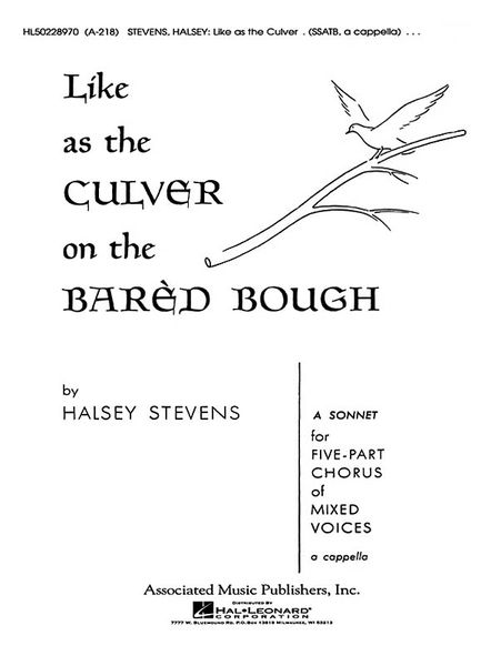 Like As The Culver On The Bared Bough : For SSATB Choir.