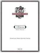 Il Ritorno : For Brass Quintet.