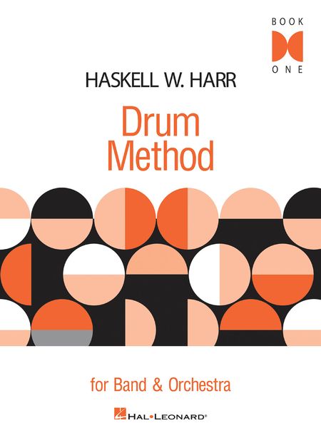 Haskell W. Harr Drum Method For Band and Orchestra Book One.