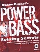 Bunny Brunel's Power Bass : Soloing Secrets.