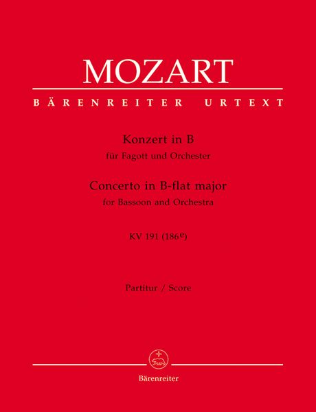 Concerto In B Flat Major, K. 191(186e) : For Bassoon and Orchestra.