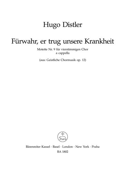 Fürwahr, Er Trug Unsere Krankheit, Op. 12 No. 9.